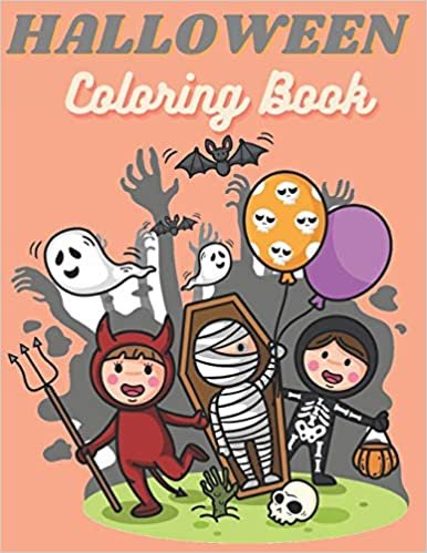 Halloween Coloring Book: Halloween Coloring Book For Kids witch's, ghost, bats| happy Halloween coloring book for kids | A Collection of Fun and Easy ... for adults and kids | Kids Halloween Book