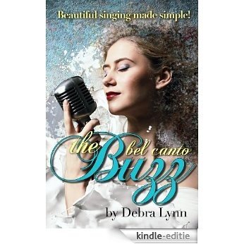 The Bel Canto Buzz (English Edition) [Kindle-editie]