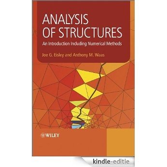 Analysis of Structures: An Introduction Including Numerical Methods [Kindle-editie]