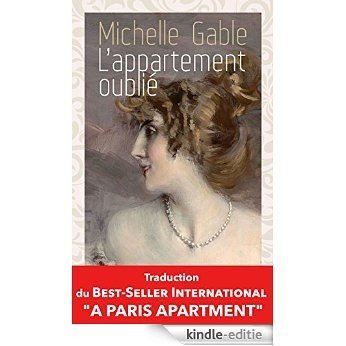 L'appartement oublié: Le célèbre best-seller international désormais traduit en français ! (ROMAN) (French Edition) [Kindle-editie]