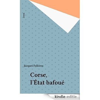 Corse, l'État bafoué (Essais Documents) [Kindle-editie]