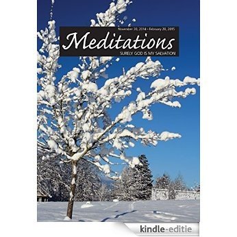 Meditations Daily Devotional: November 30, 2014 - February 28, 2015 (English Edition) [Kindle-editie]