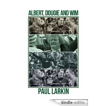Albert, Dougie and Wim (English Edition) [Kindle-editie]