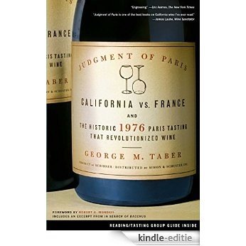 Judgment of Paris: California vs. France and the Historic 1976 Paris Tasting That Revolutionized Wine (English Edition) [Kindle-editie]