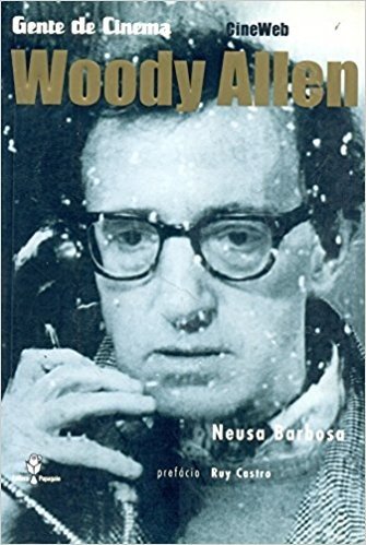 Gente De Cinema. Woody Allen