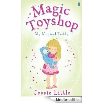 Magic Toyshop: My Magical Teddy (Magical Toyshop) (English Edition) [Kindle-editie]