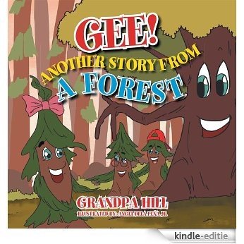 GEE! ANOTHER STORY FROM A FOREST (English Edition) [Kindle-editie]