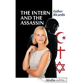 The Intern and the Assassin (English Edition) [Kindle-editie]
