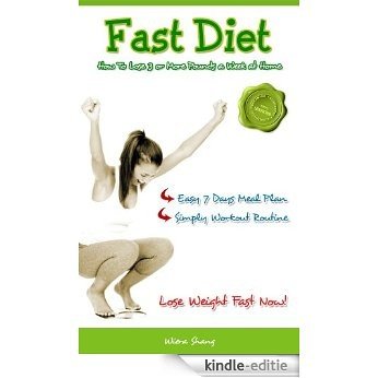 The Fast Diet: How to Lose 3 or More Pounds a Week at Home (English Edition) [Kindle-editie]