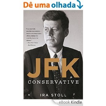 JFK, Conservative [eBook Kindle]