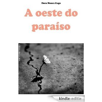 A Oeste do Paraíso (Portuguese Edition) [Kindle-editie]