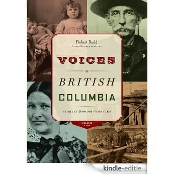 Voices of British Columbia: Stories from Our Frontier [Kindle-editie]