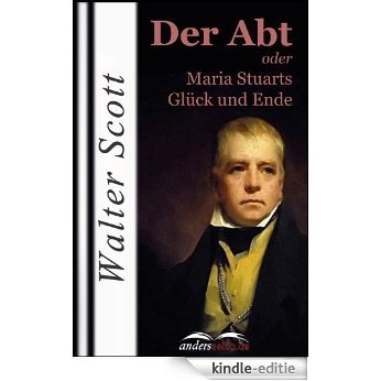 Der Abt: oder Maria Stuarts Glück und Ende [Kindle-editie] beoordelingen