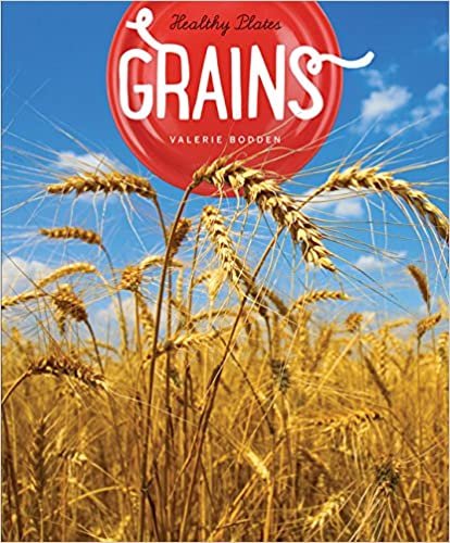Healthy Plates: Grains