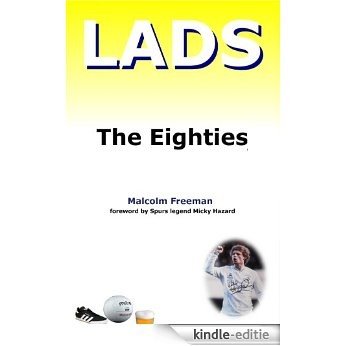 LADS - The Eighties (English Edition) [Kindle-editie]