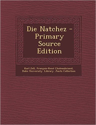 Die Natchez - Primary Source Edition