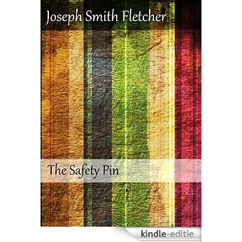The Safety Pin (Illustrated) (English Edition) [Kindle-editie]