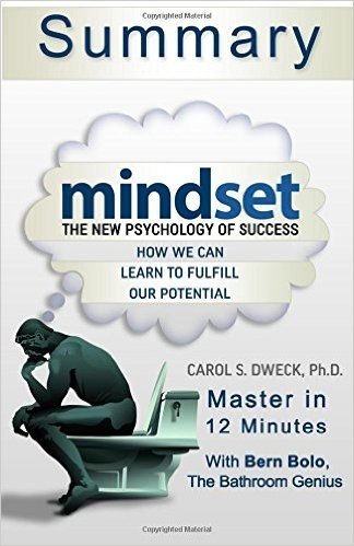A 12-Minute Summary of Mindset: The New Psychology of Success