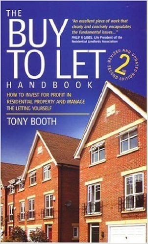 The Buy to Let Handbook: How to Invest for Profit in Residential Property and Manage the Letting Yourself