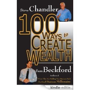 100 Ways to Create Wealth (English Edition) [Kindle-editie]