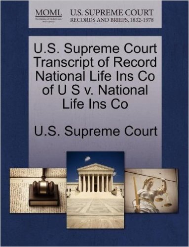 U.S. Supreme Court Transcript of Record National Life Ins Co of U S V. National Life Ins Co