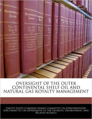 Oversight of the Outer Continental Shelf Oil and Natural Gas Royalty Management