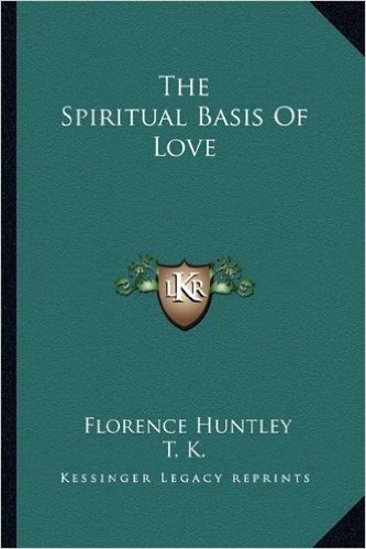 The Spiritual Basis of Love