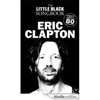 The Little Black Songbook: Eric Clapton [Kindle-editie] beoordelingen