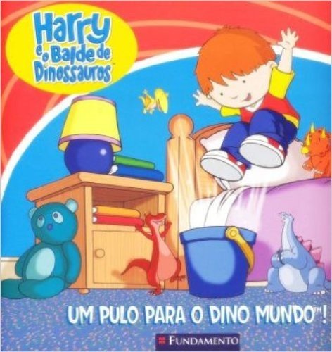 Harry E O Balde De Dinossauros. Um Pulo Para O Dino Mundo!
