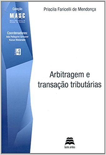 Arbitragem E Transação Tributárias - Volume 4