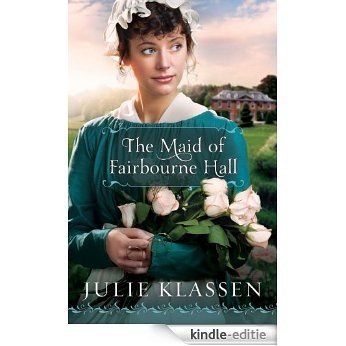 The Maid of Fairbourne Hall [Kindle-editie]