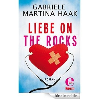 Liebe on the rocks [Kindle-editie]