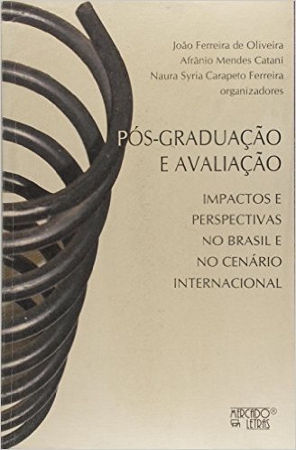 Pos-Graduacao E Avaliacao - Impactos E Perspectivas No Brasil E No Cen baixar