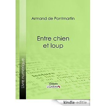 Entre chien et loup (French Edition) [Kindle-editie] beoordelingen