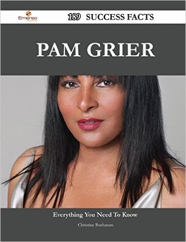 Pam Grier 189 Success Facts - Everything You Need to Know about Pam Grier