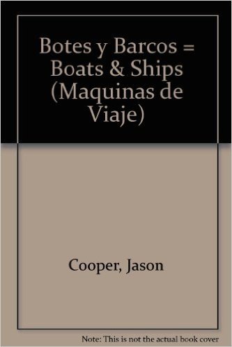 Botes y Barcos = Boats & Ships