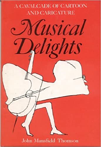 Musical Delights: A Cavalcade of Cartoon and Caricature