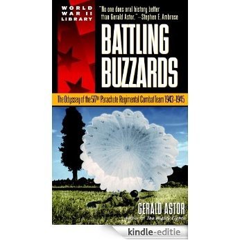 Battling Buzzards: The Odyssey of the 517th Parachute Regimental Combat Team 1943-1945 [Kindle-editie]
