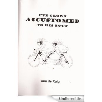 I've Grown Accustomed to His Butt; Illustrated (English Edition) [Kindle-editie] beoordelingen