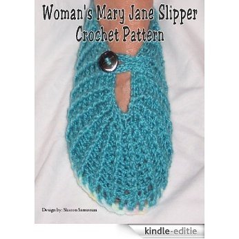 Woman's Mary Jane Slipper Crochet Pattern (English Edition) [Kindle-editie]