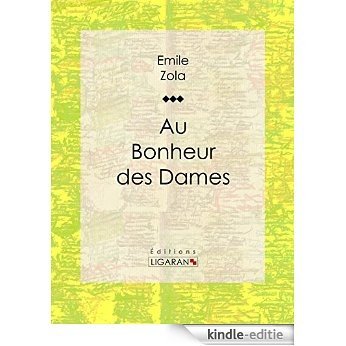 Au Bonheur des Dames (French Edition) [Kindle-editie]