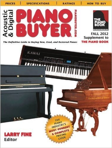 Acoustic & Digital Piano Buyer: Supplement to the Piano Book