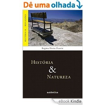 História & Natureza [eBook Kindle]