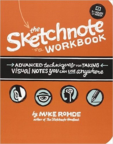 The Sketchnote Workbook: Advanced Techniques for Taking Visual Notes You Can Use Anywhere baixar