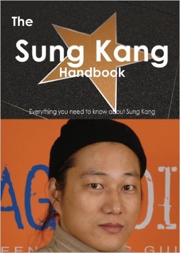 The Sung Kang Handbook - Everything You Need to Know about Sung Kang