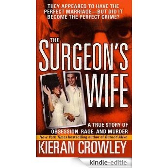 The Surgeon's Wife (St. Martin's True Crime Library) [Kindle-editie]