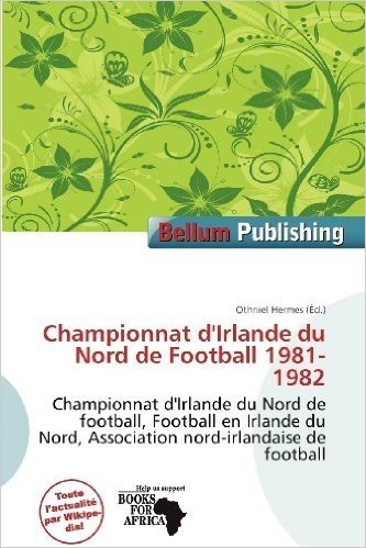 Championnat D'Irlande Du Nord de Football 1981-1982