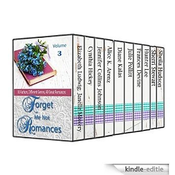 Forget Me Not Romances #3: 10 Authors comprising, Christian contemporary romance, romantic suspense, historical romance, and cozy mystery (Forget Me Not Romances collection) (English Edition) [Kindle-editie]