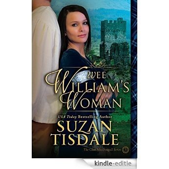 Wee William's Woman: The Clan MacDougall Series (English Edition) [Kindle-editie]