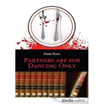 Partners Are For Dancing Only (English Edition) [Kindle-editie]